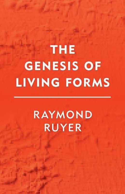 The Genesis of Living Forms  (English, Paperback, Ruyer Raymond)