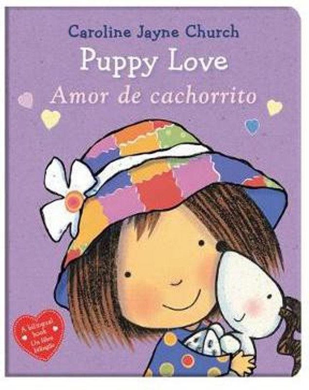 Puppy Love / Amor de Cachorrito (Bilingual)  (English, Board book, Church Caroline Jayne)