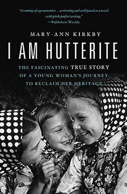 I Am Hutterite  (English, Paperback, Kirkby Mary-Ann)