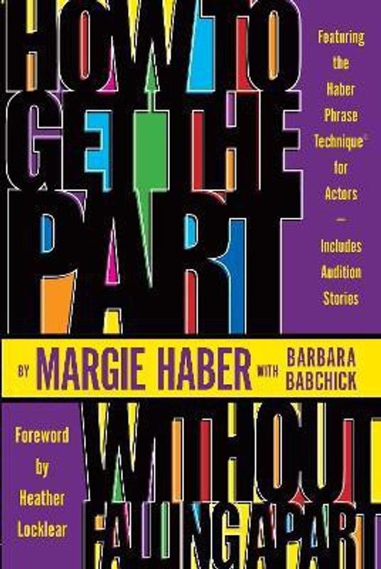 How to Get the Part...Without Falling Apart!  (English, Paperback, Haber Margie)