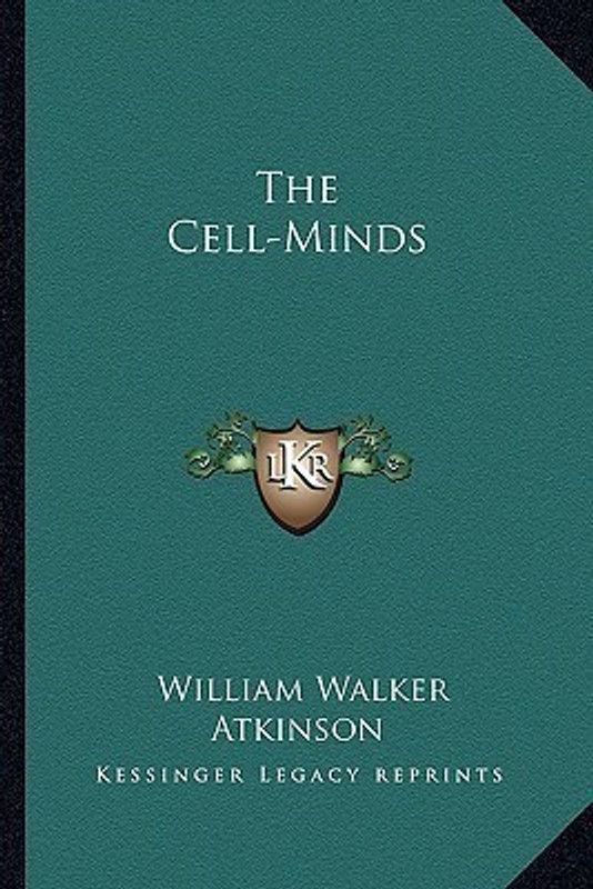 The Cell-Minds  (English, Paperback, Atkinson William Walker)