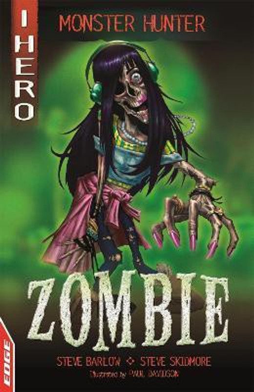 EDGE: I HERO: Monster Hunter: Zombie  (English, Paperback, Skidmore Steve)