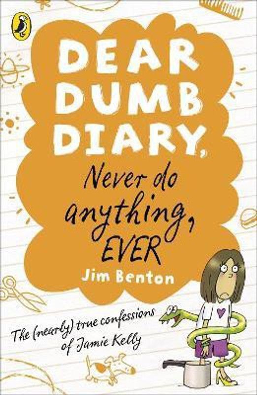 Dear Dumb Diary: Never Do Anything, Ever  (English, Paperback, Benton Jim)