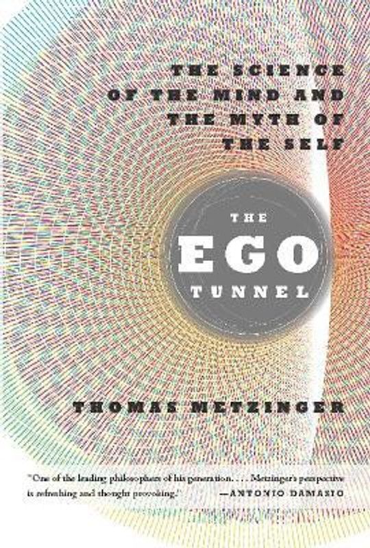 The Ego Tunnel  (English, Paperback, Metzinger Thomas)