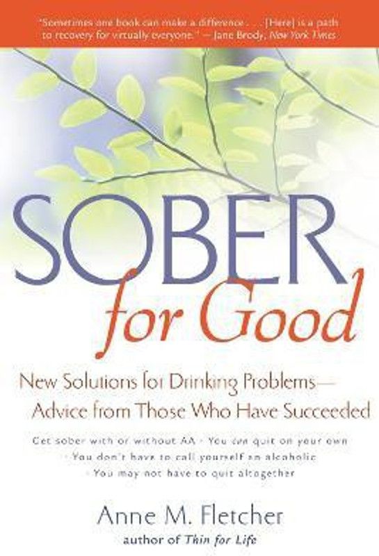 Sober for Good  (English, Paperback, Fletcher Anne M M.S., R.D.)
