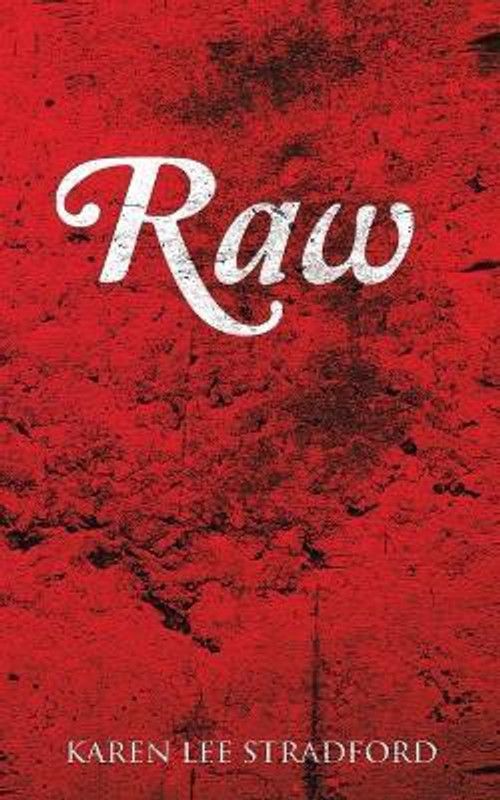 Raw  (English, Paperback, Stradford Karen Lee)