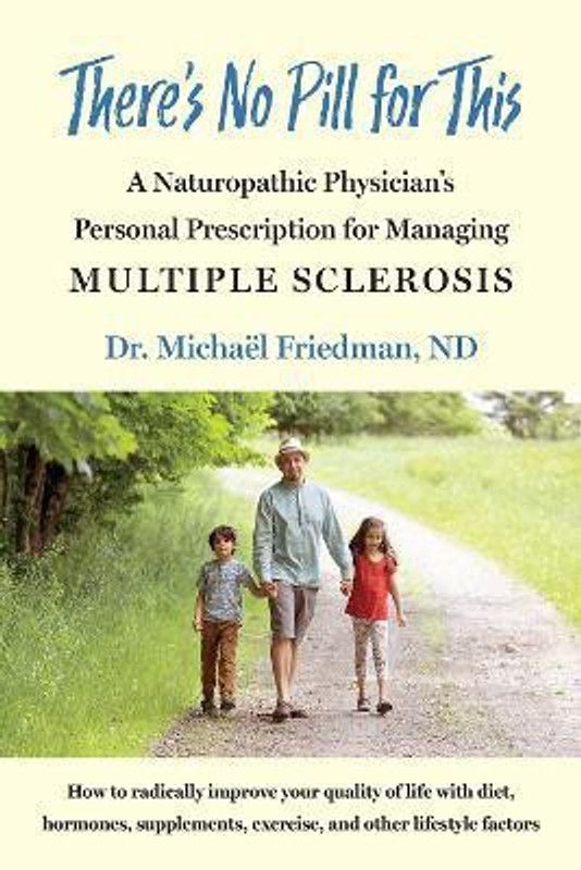 There's No Pill for This  (English, Paperback, Friedman Michael)