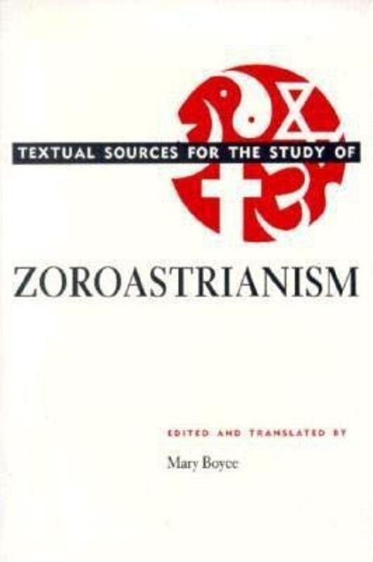 Textual Sources for the Study of Zoroastrianism  (English, Paperback, Boyce Mary)