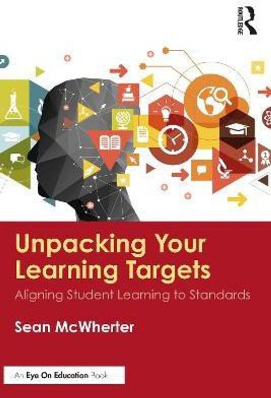 Unpacking your Learning Targets  (English, Paperback, McWherter Sean)