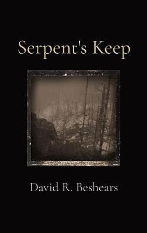 Serpent's Keep  (English, Hardcover, Beshears David R)