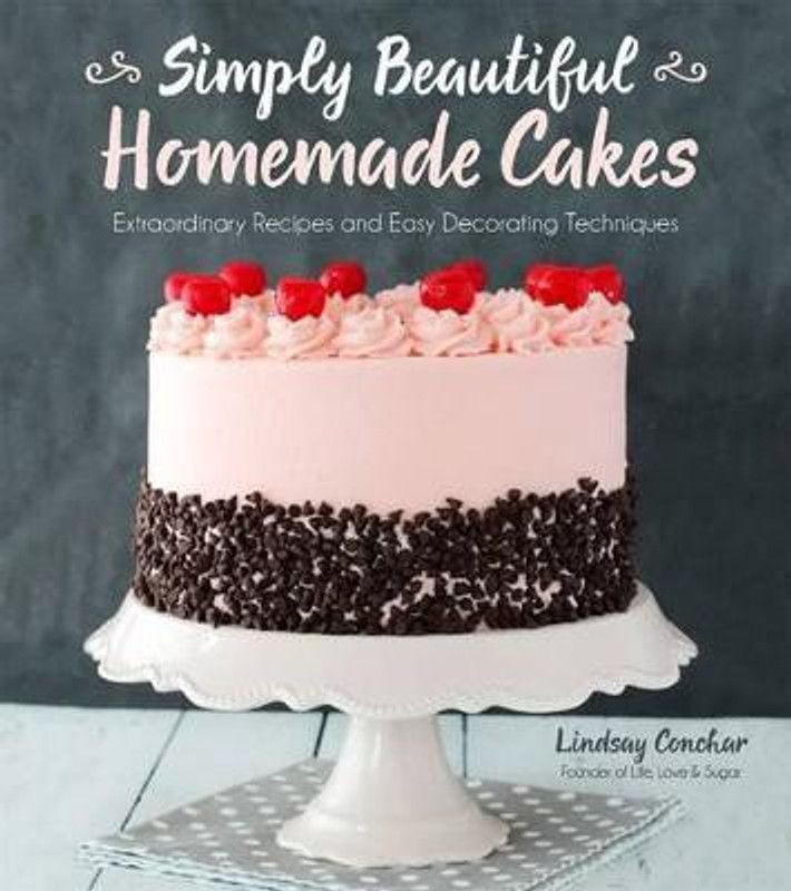 Simply Beautiful Homemade Cakes  (English, Paperback, Conchar Lindsay)