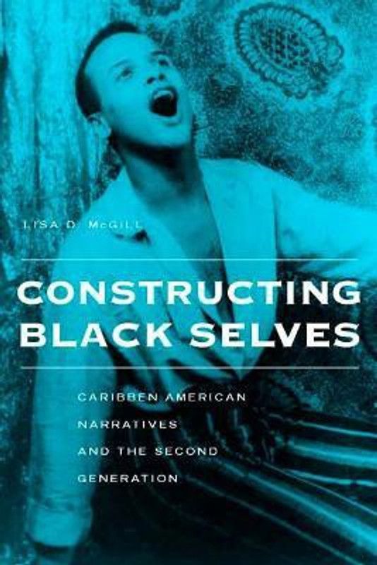 Constructing Black Selves  (English, Hardcover, McGill Lisa Diane)