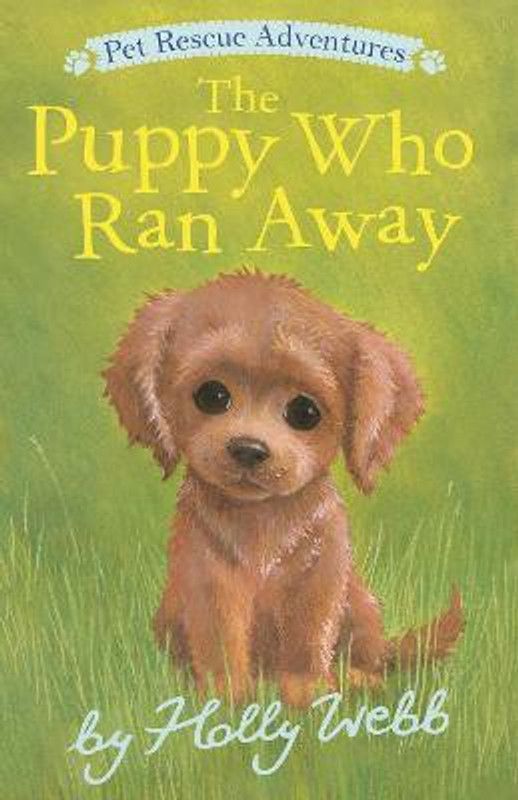 The Puppy Who Ran Away  (English, Paperback, Webb Holly)