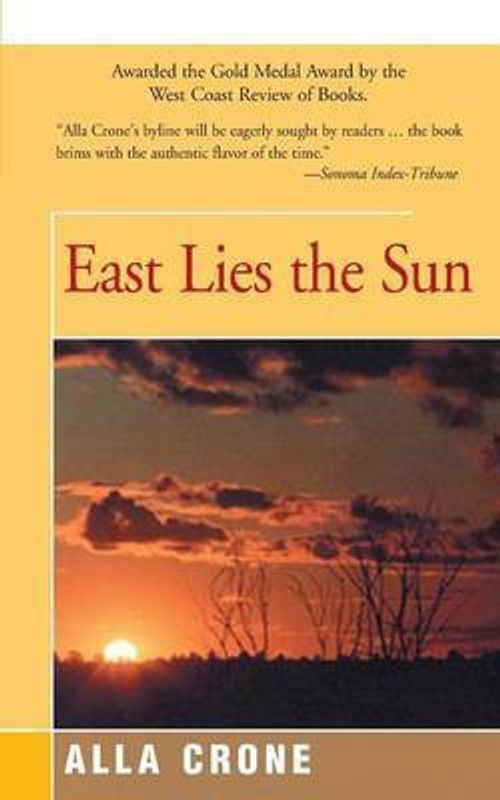 East Lies the Sun  (English, Paperback, Crone Alla)