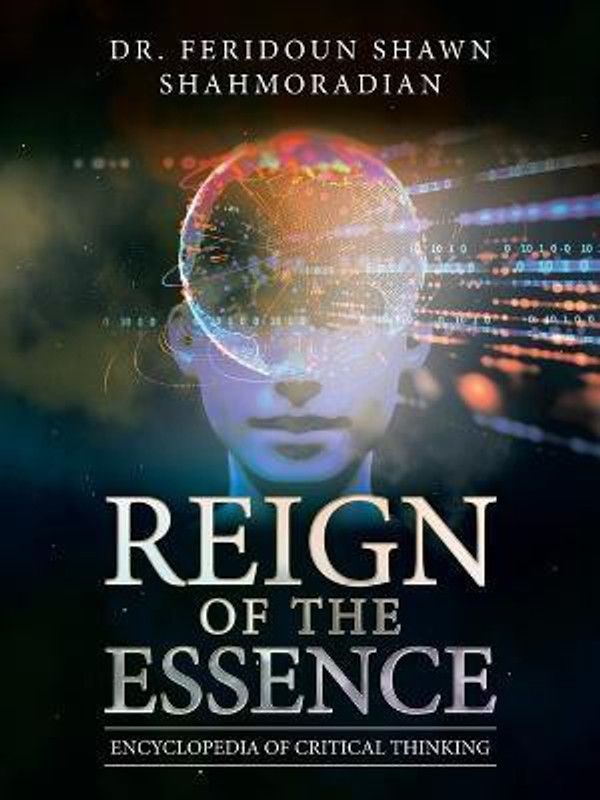 Reign of the Essence  (English, Paperback, Shahmoradian Feridoun Shawn Dr)