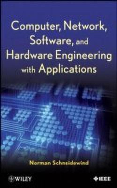 Computer, Network, Software, and Hardware Engineering with Applications  (English, Hardcover, Schneidewind Norman F.)