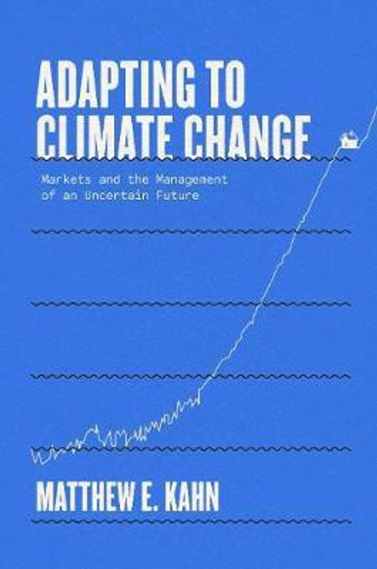 Adapting to Climate Change  (English, Hardcover, Kahn Matthew E.)