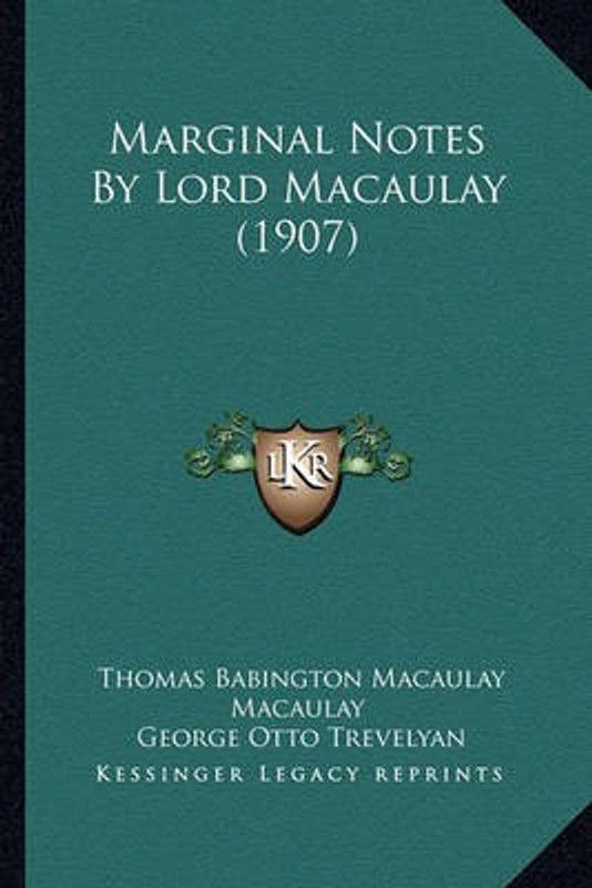 Marginal Notes By Lord Macaulay (1907)  (French, Paperback, Macaulay Thomas Babington Macaulay)