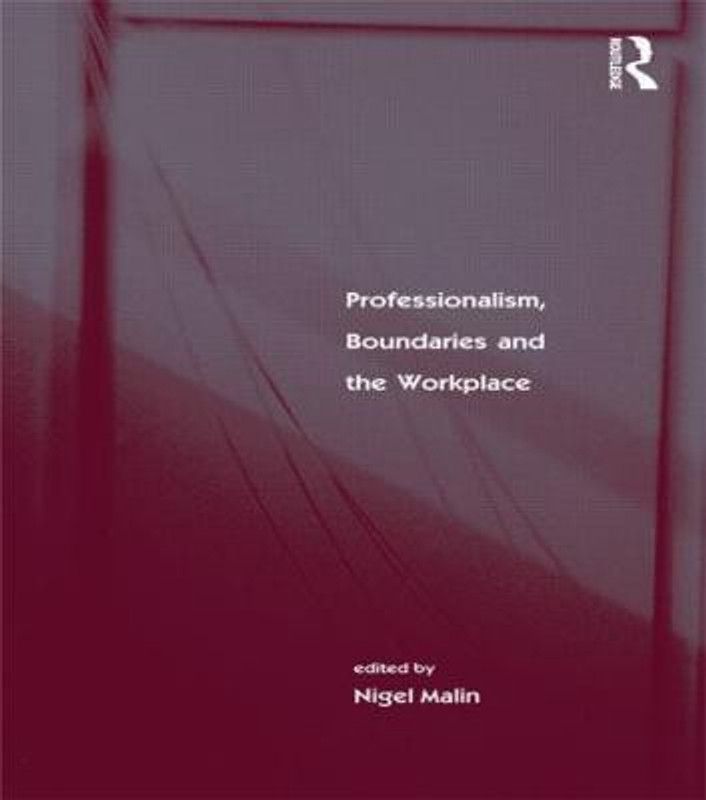Professionalism, Boundaries and the Workplace  (English, Paperback, unknown)