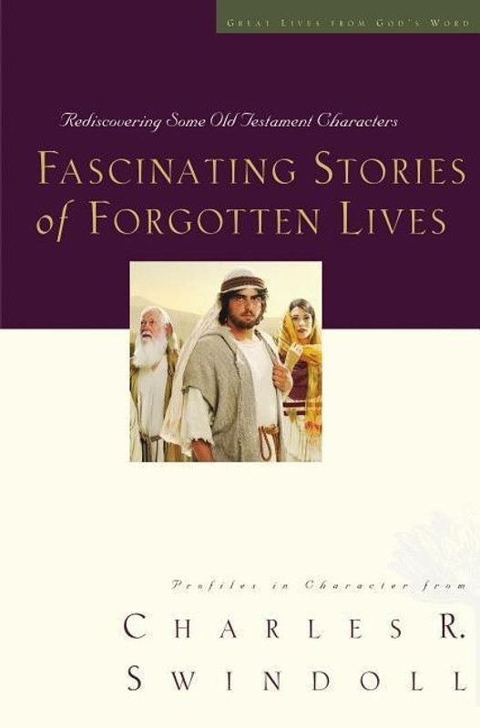Fascinating Stories of Forgotten Lives  (English, Paperback, Swindoll Charles R.)