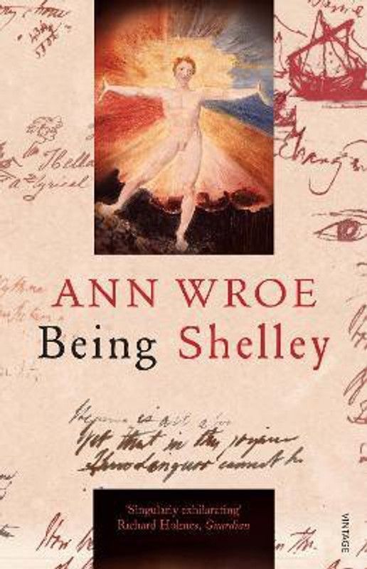 Being Shelley - The Poet's Search for Himself  (English, Paperback, Wroe Ann)