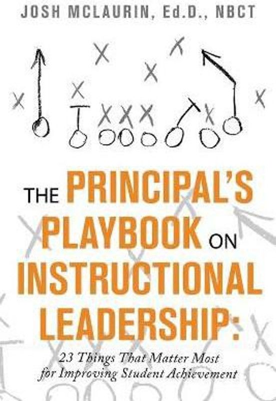 The Principal's Playbook on Instructional Leadership  (English, Paperback, McLaurin Ed D Nbct Josh)