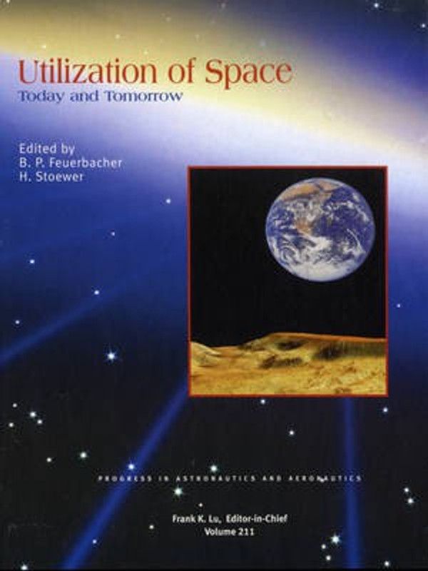 Utilization of Space  (English, Hardcover, Feuerbacher Bernst P.)