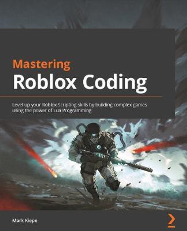 Mastering Roblox Coding  (English, Paperback, Kiepe Mark)