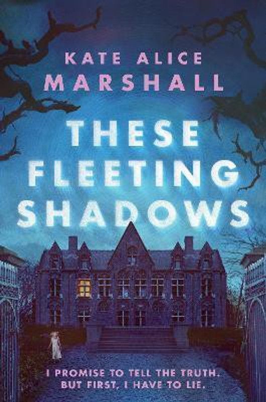 These Fleeting Shadows  (English, Hardcover, Marshall Kate Alice)
