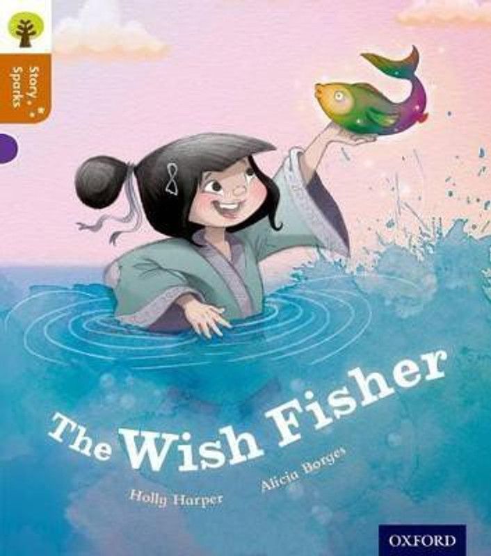Oxford Reading Tree Story Sparks: Oxford Level 8: The Wish Fisher  (English, Paperback, Harper Holly)