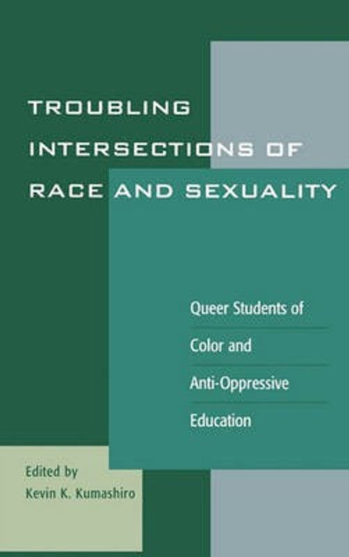 Troubling Intersections of Race and Sexuality  (English, Hardcover, unknown)