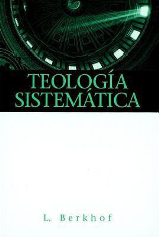 Teologia Sistematica  (Spanish, Hardcover, Berkhof Louis)