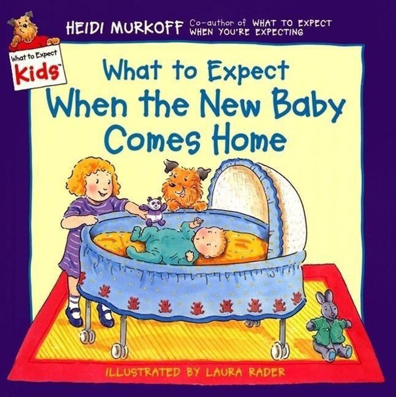 What to Expect When the New Baby Comes Home  (English, Hardcover, Murkoff Heidi Eisenberg)