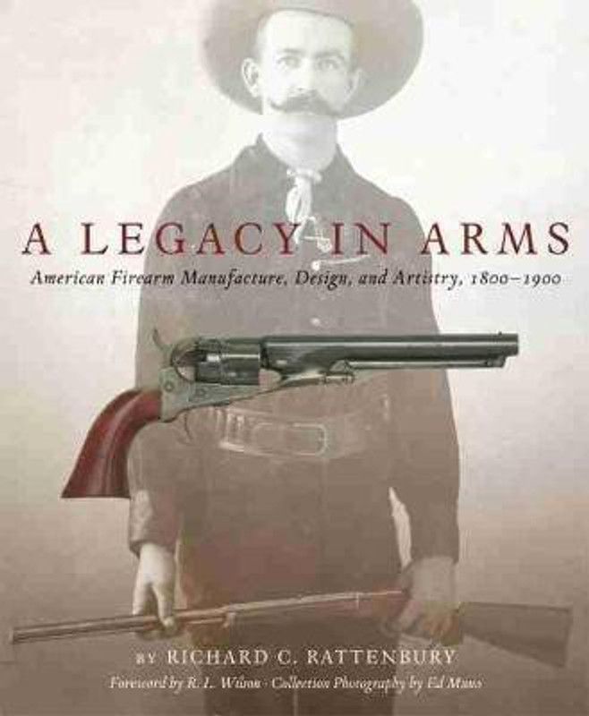 A Legacy in Arms  (English, Hardcover, Rattenbury Richard C.)