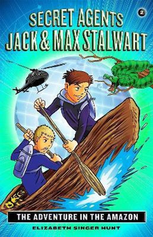 Secret Agents Jack and Max Stalwart: Book 2  (English, Paperback, Hunt Elizabeth)