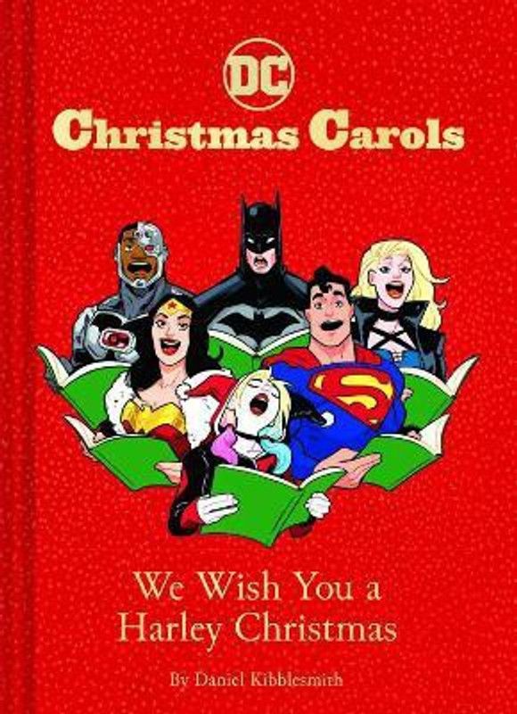 DC Christmas Carols: We Wish You a Harley Christmas  (English, Hardcover, Kibblesmith Daniel)