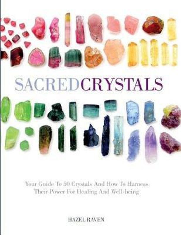 Sacred Crystals  (English, Hardcover, Raven Hazel)