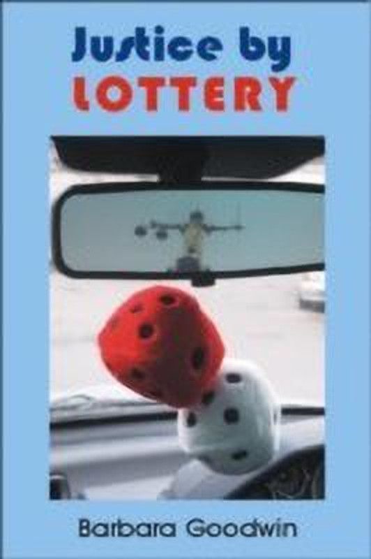 Justice by Lottery  (English, Paperback, Goodwin Barbara)