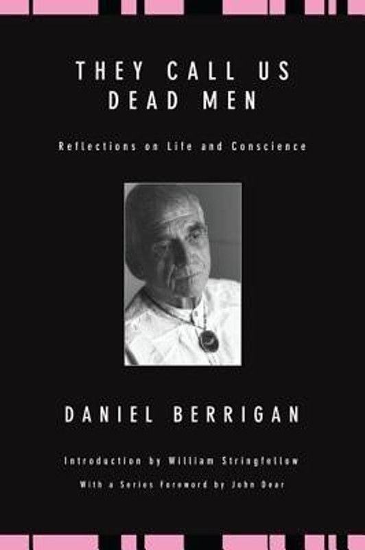 They Call Us Dead Men  (English, Paperback, Berrigan Daniel S. J.)