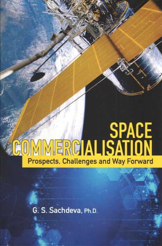 Space Commercialisation  (English, Hardcover, Sachdeva G.S.)