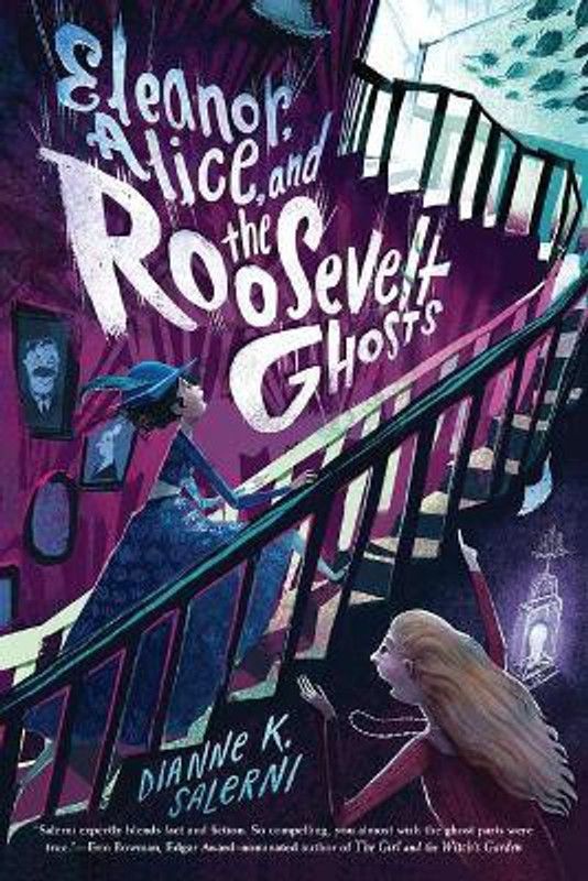 Eleanor, Alice, and the Roosevelt Ghosts  (English, Paperback, Salerni Dianne K.)