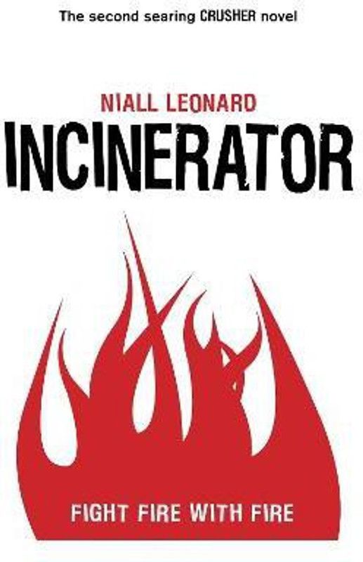Incinerator  (English, Paperback, Leonard Niall)