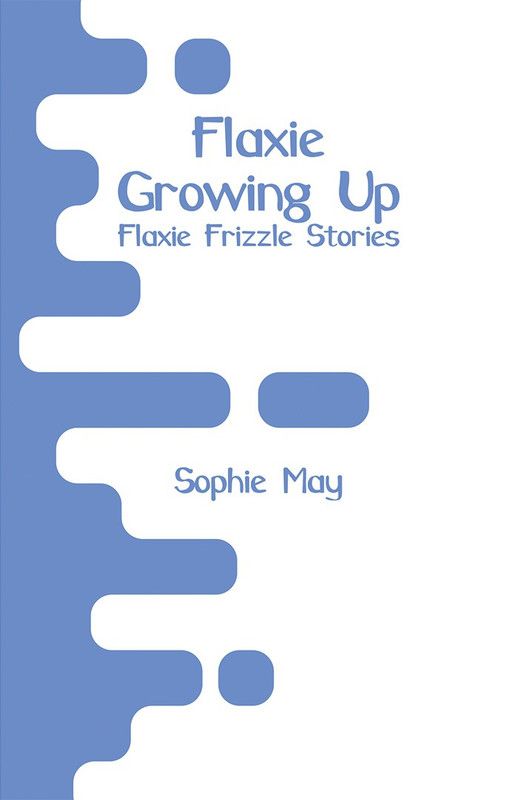 Flaxie Growing Up  (English, Paperback, May Sophie)
