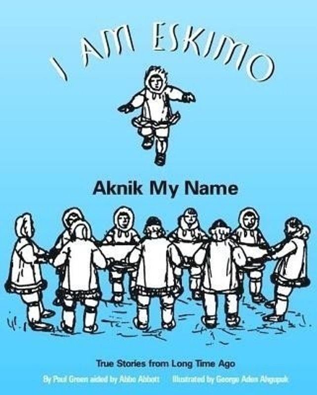 I Am Eskimo  (English, Paperback, Green Paul)