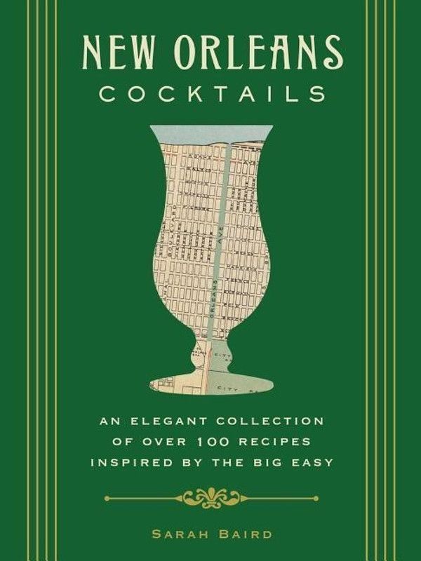 New Orleans Cocktails  (English, Hardcover, Baird Sarah)