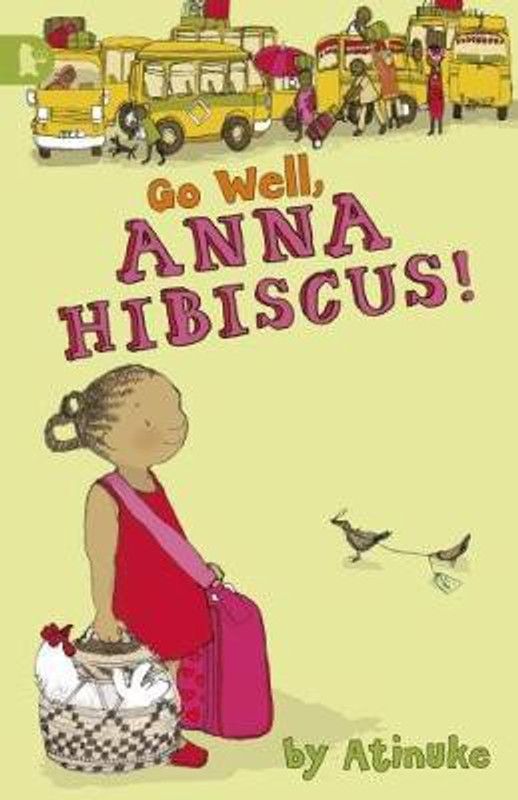 Go Well, Anna Hibiscus!  (English, Paperback, Atinuke)