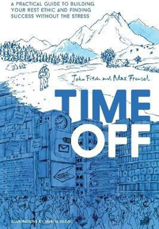 Time Off  (English, Paperback, Fitch John)