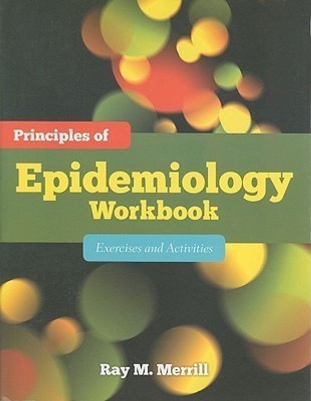 Principles Of Epidemiology Workbook: Exercises And Activities  (English, Paperback, Merrill Ray M.)