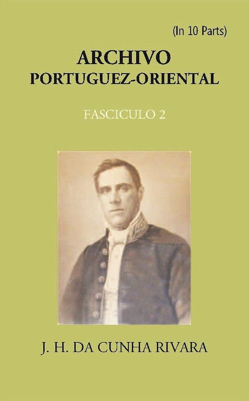 Archivo Portuguez-Oriental Volume FASCICULO 2  (Paperback, J. H. Da Cunha Rivara)