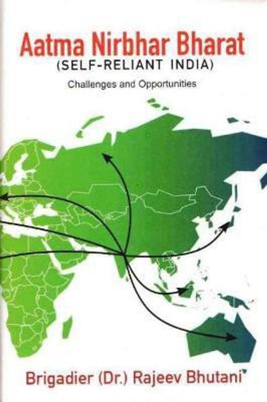 Aatma Nirbhar Bharat (Self-Reliant India)  (English, Hardcover, Bhutani Rajeev)